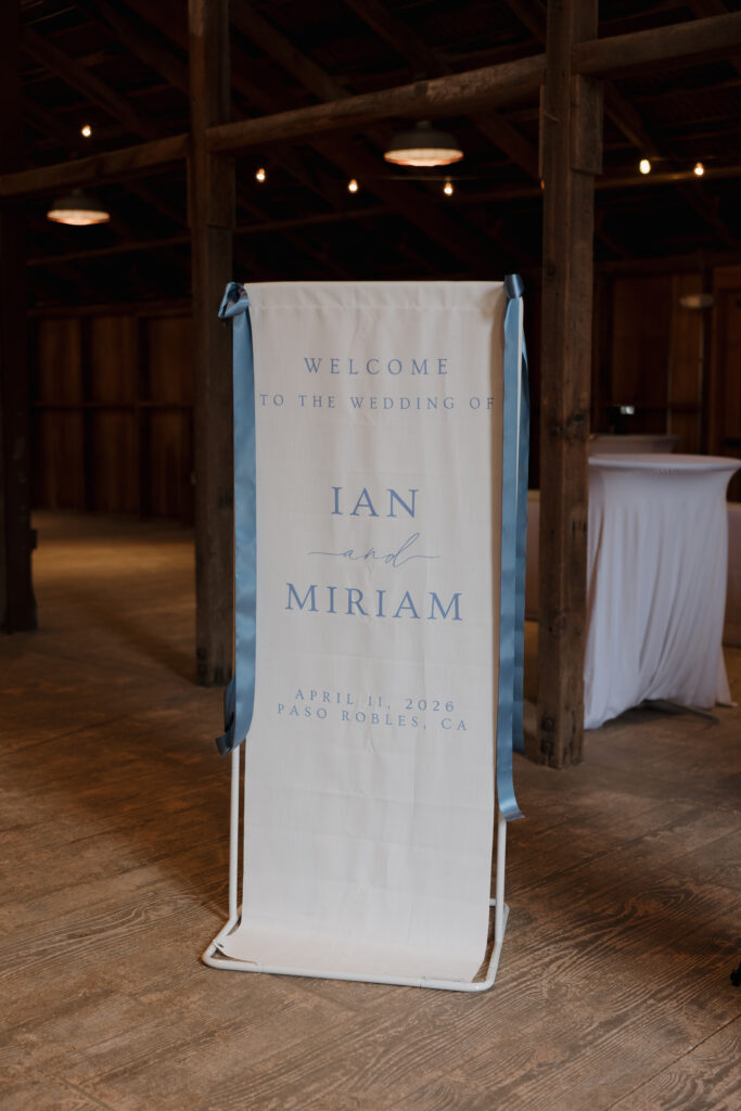 Wedding welcome sign for Ian and Miriam’s April 11, 2026 wedding in Paso Robles